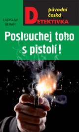 E-kniha Poslouchej toho s pistolí - Ladislav Beran
