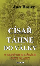 E-kniha Císař táhne do války - Jan Bauer