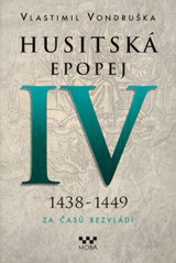 E-kniha Husitská epopej IV - Za časů bezvládí - Vlastimil Vondruška