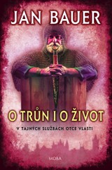 E-kniha O trůn i o život - Jan Bauer