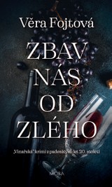 E-kniha Zbav nás od zlého - Věra Fojtová