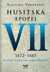 E-kniha Husitská epopej VII - Za časů Vladislava Jagellonského - Vlastimil Vondruška