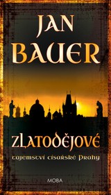 E-kniha Zlatodějové - tajemství císařské Prahy - Jan Bauer