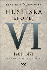 E-kniha Husitská epopej VI - Za časů Jiřího z Poděbrad - Vlastimil Vondruška