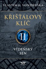 E-kniha Křišťálový klíč - Vídeňský sen - Vlastimil Vondruška