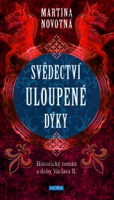 E-kniha Svědectví uloupené dýky  - Martina Novotná