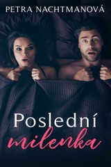 E-kniha Poslední milenka - Petra Nachtmanová