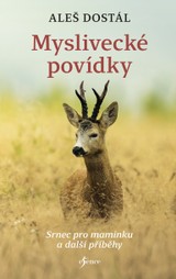 E-kniha Myslivecké povídky - Aleš Dostál