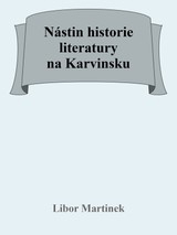 E-kniha Nástin historie literatury na Karvinsku - Libor Martinek