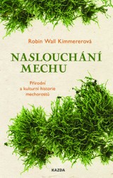 E-kniha Naslouchání mechu - Robin Wall Kimmererová