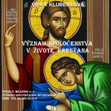 E-kniha Význam spoločenstva v živote kresťana - Viera Klubertová