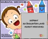 E-kniha Zápisky zo školských lavíc Marky Mrkvovej - Mariana Michalská