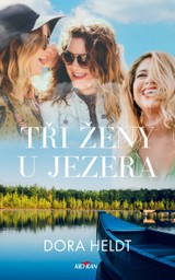 E-kniha Tři ženy u jezera - Dora Heldt