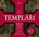 E-kniha Templáři v zemích českých králů (2. díl, Morava) - Templarius Bohemicus