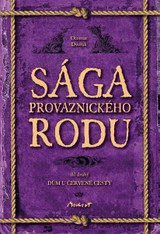 E-kniha Sága provaznického rodu (2. díl - Dům u červené cesty) - Otomar Dvořák