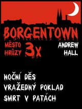 E-kniha 3x Borgentown - město hrůzy III - Andrew Hall