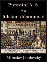 E-kniha Putování A. Š. za lidskou důstojností - Miroslav Jandovský