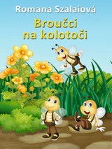 E-kniha Broučci na kolotoči - Romana Szalaiová