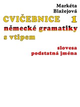 E-kniha Cvičebnice německé gramatiky s vtipem I - Markéta Blažejová