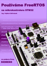 E-kniha Používáme FreeRTOS na mikrokontroleru STM32 - Vojtěch Skřivánek