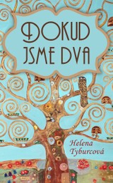E-kniha Dokud jsme dva - Helena Tyburcová