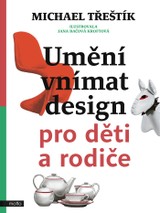 E-kniha Umění vnímat design pro děti a rodiče - Michael Třeštík