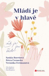 E-kniha Mládí je v hlavě - Veronika Freimanová, Petra Černocká, Saskia Burešová, Jarmila Frejtichová
