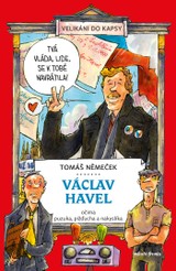 E-kniha Václav Havel očima puzuka, pižďucha a nakyslíka - Tomáš Němeček
