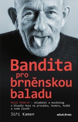 E-kniha Miloš Štědroň - Bandita pro brněnskou baladu - prof. Miloš Štědroň, Jiří Kamen