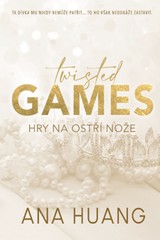 E-kniha Twisted Games: Hry na ostří nože - Ana Huang