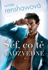 E-kniha Šéf, co tě nadzvedne - Winter Renshawová