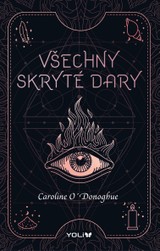 E-kniha Všechny skryté dary - Caroline O’Donoghue