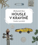 E-kniha Housle v kravíně - Bohumil Kos