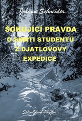E-kniha Šokující pravda o smrti studentů z Djatlovovy expedice - Johann Schneider