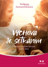 E-kniha Výchova je setkáním - Wolfgang Sassmannshausen