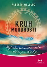 E-kniha Kruh moudrosti - Alberto Villoldo