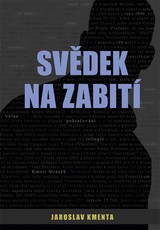 E-kniha Svědek na zabití - Jaroslav Kmenta