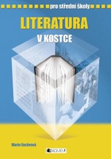 E-kniha Literatura v kostce pro SŠ - Jiřina Beinstein Lockerová, Pavel Kantorek, Milada Housková, Marie Sochrová, Jiřina Lockerová