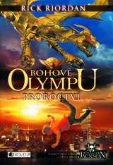 E-kniha Bohové Olympu – Proroctví - Rick Riordan