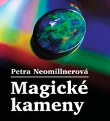 E-kniha Magické kameny - Petra Neomillnerová