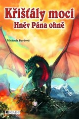 E-kniha Křišťály moci – Hněv Pána ohně - Michaela Burdová