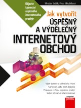 E-kniha Jak vytvořit úspěšný a výdělečný internetový obchod - Miroslav Sedlák, Petra Mikulášková, Mirek Sedlák