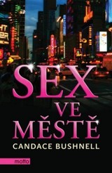 E-kniha Sex ve městě - Candace Bushnellová, Candace Bushnell