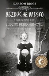 E-kniha Bezduché mesto Neobyčajné deti slečny Peregrinovej - Ransom Riggs