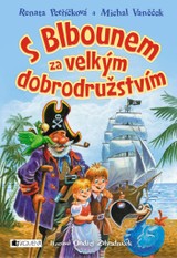 E-kniha S Blbounem za velkým dobrodružstvím - Michal Vaněček, Ondřej Zahradníček, Renata Petříčková