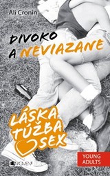E-kniha Láska, túžba, sex 2 – Divoko a neviazane - Mária Havranová, Ali Cronin