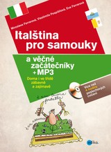 E-kniha Italština pro samouky a věčné začátečníky - Miroslava Ferrarová, Vlastimila Pospíšilová, Eva Ferrarová