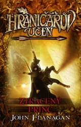 E-kniha Hraničářův učeň - Kniha patnáctá - Ztracený princ - John Flanagan