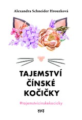 E-kniha Tajemství čínské kočičky - Alexandra Schneider Hrouzková