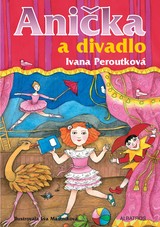 E-kniha Anička a divadlo - Eva Mastníková, Ivana Peroutková